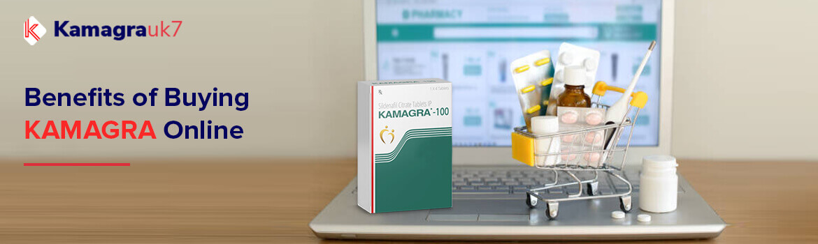 Benefits of Buying Kamagra Online