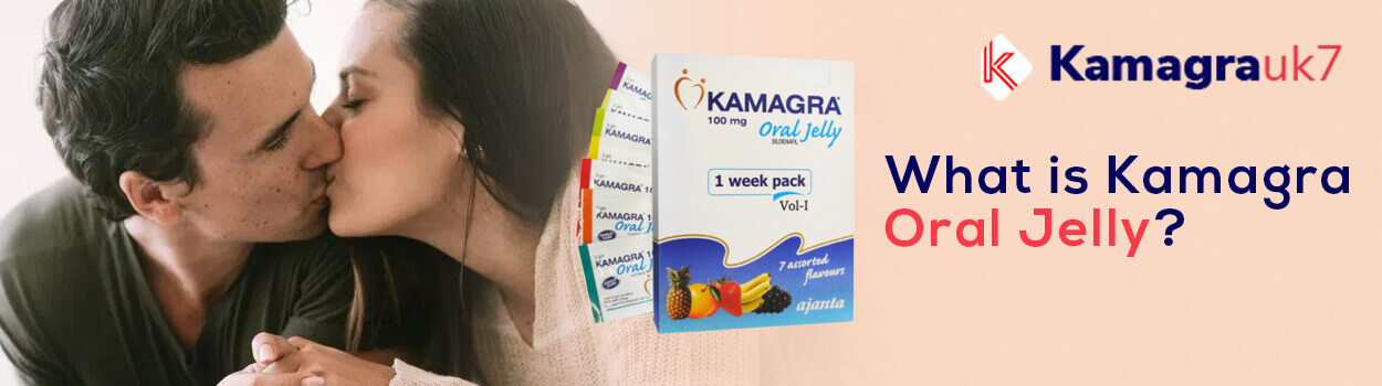 What is Kamagra Oral Jelly?