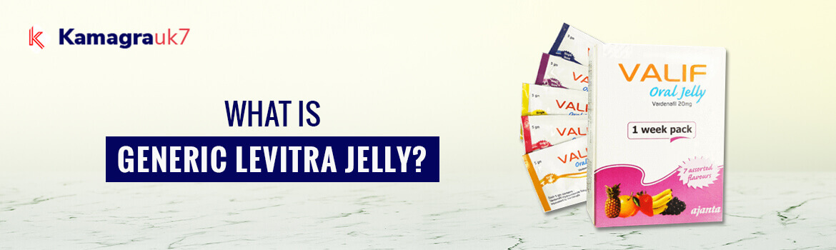 What is Generic Levitra Jelly?